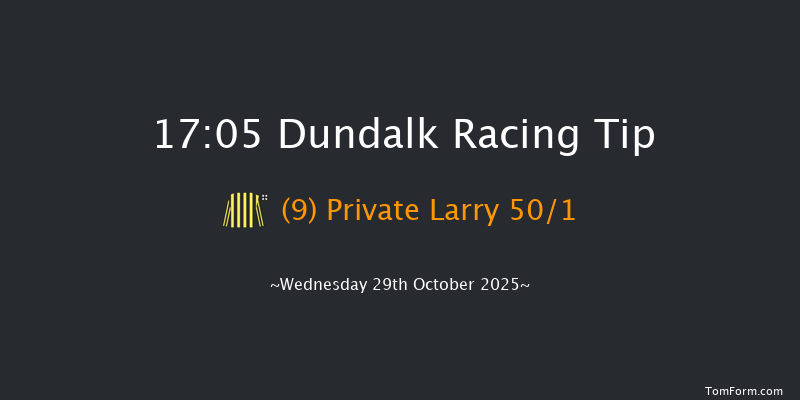 Dundalk 17-05 6f Fri 24th Oct 2025