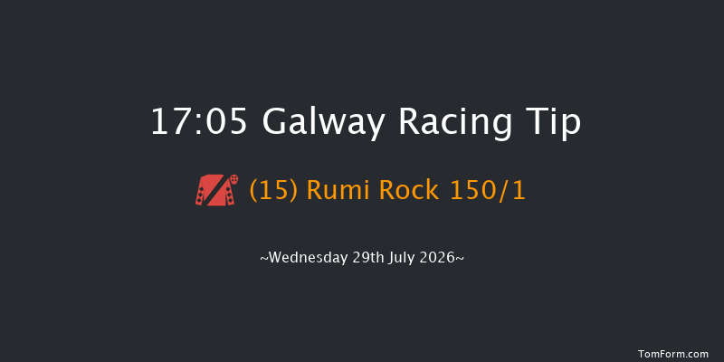 Galway 17-05 22f Tue 28th Jul 2026