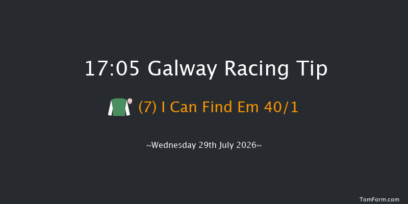 Galway 17-05 22f Tue 28th Jul 2026