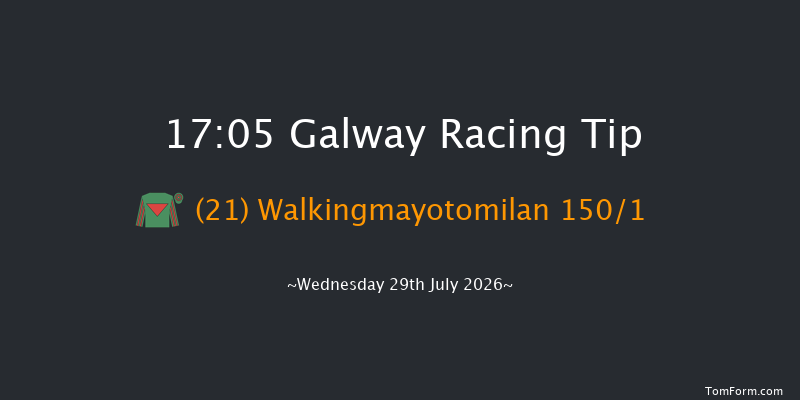 Galway 17-05 22f Tue 28th Jul 2026
