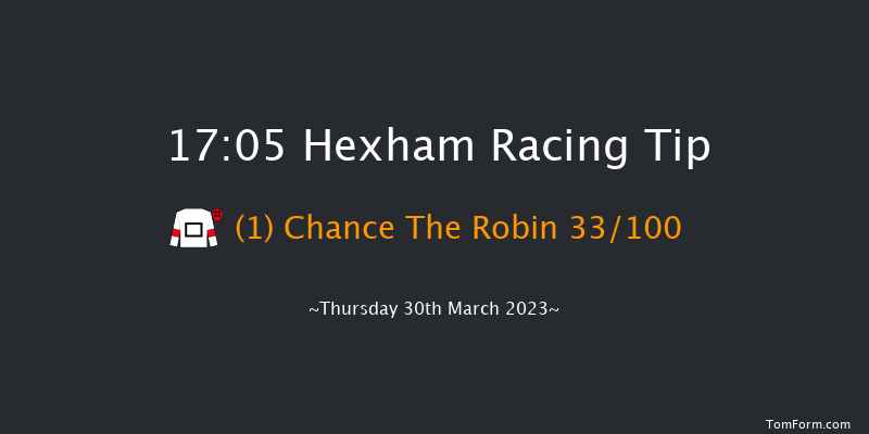 Hexham 17:05 NH Flat Race (Class 5) 16f Tue 28th Mar 2023