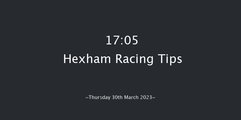 Hexham 17:05 NH Flat Race (Class 5) 16f Tue 28th Mar 2023