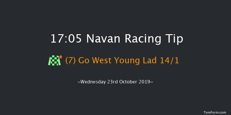 Navan 17:05 Maiden 13f Wed 9th Oct 2019