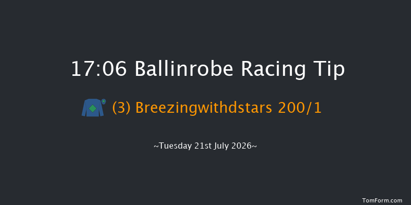 Ballinrobe 17-06 17f Mon 20th Jul 2026