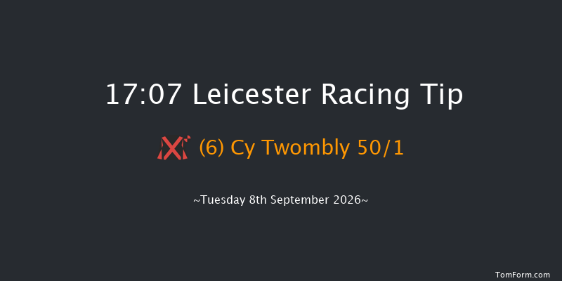 Leicester 17-07 (Class 6) 10f Sun 9th Aug 2026