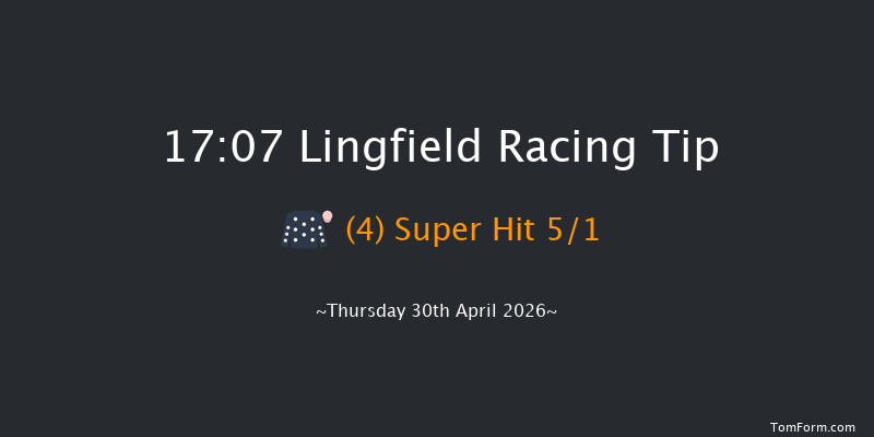 Lingfield 17-07 (Class 6) 8f Tue 28th Apr 2026