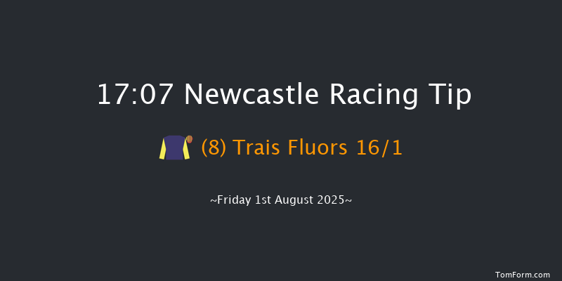 Newcastle 17-07 (Class 6) 7f Sat 26th Jul 2025