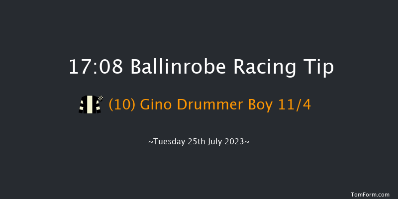 Ballinrobe 17:08 Maiden Hurdle 17f Mon 24th Jul 2023