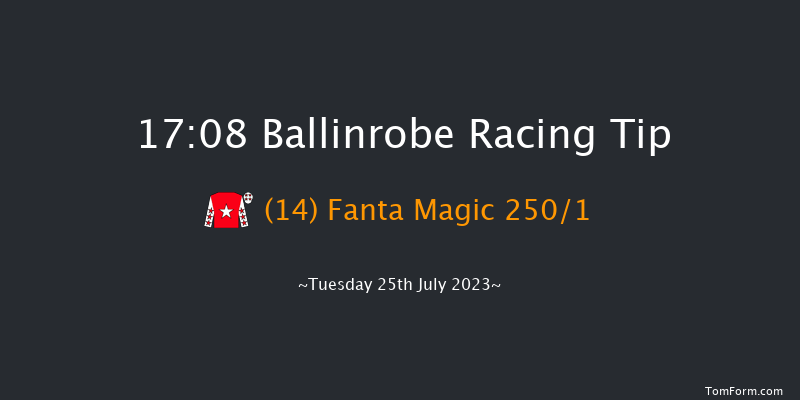 Ballinrobe 17:08 Maiden Hurdle 17f Mon 24th Jul 2023