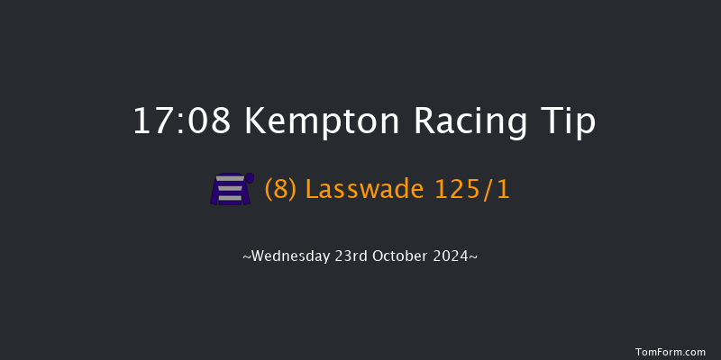 Kempton  17:08 Maiden (Class 5) 7f Sun 20th Oct 2024