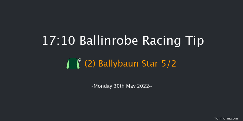 Ballinrobe 17:10 Maiden Hurdle 18f Tue 3rd May 2022