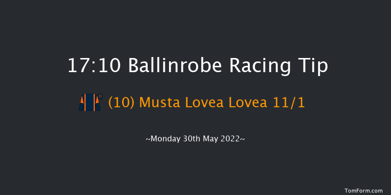 Ballinrobe 17:10 Maiden Hurdle 18f Tue 3rd May 2022