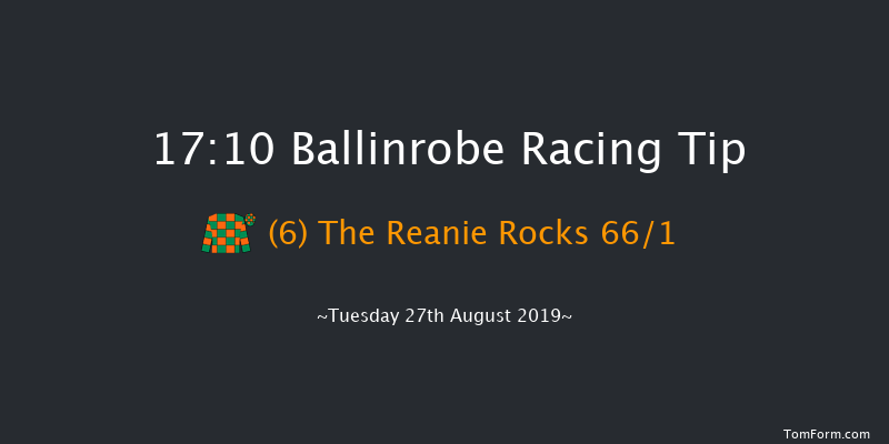 Ballinrobe 17:10 Maiden Hurdle 18f Mon 12th Aug 2019