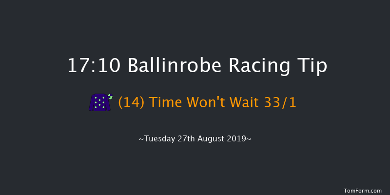 Ballinrobe 17:10 Maiden Hurdle 18f Mon 12th Aug 2019