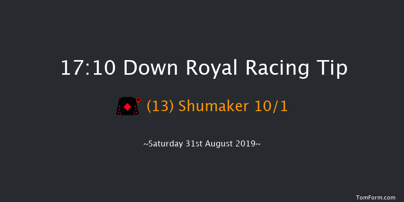 Down Royal 17:10 Handicap 13f Fri 30th Aug 2019