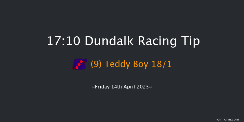 Dundalk 17:10 Handicap 5f Tue 11th Apr 2023