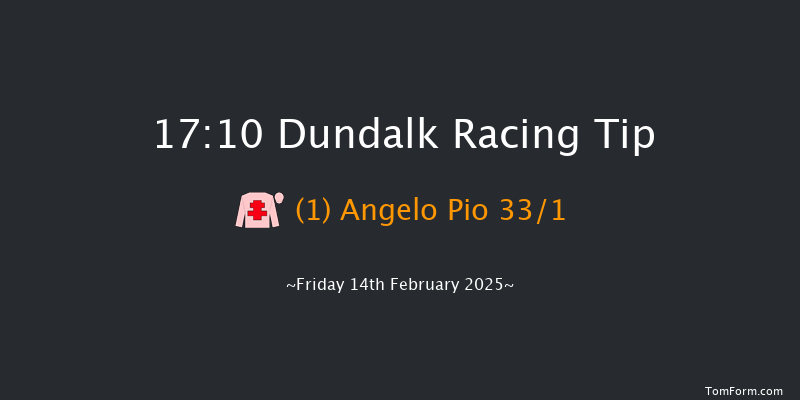 Dundalk  17:10 Maiden 8f Wed 12th Feb 2025