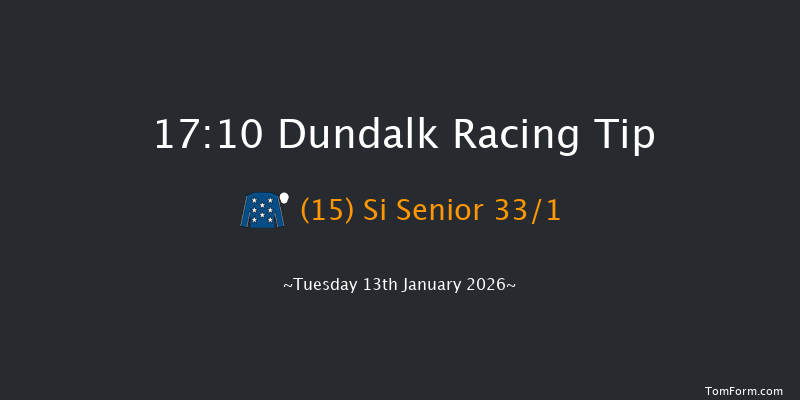 Dundalk 17-10 10f Fri 9th Jan 2026