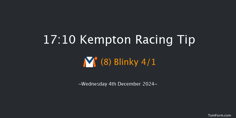 Kempton  17:10 Handicap (Class 4) 6f  

  

Kempton  17:40 Stakes (Class 5) 8f Mon 25th Nov 2024
