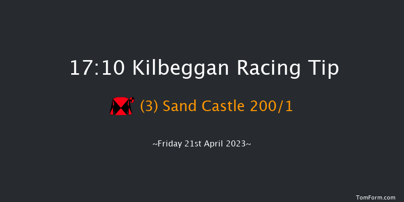 Kilbeggan 17:10 Maiden Hurdle 19f Thu 20th Apr 2023