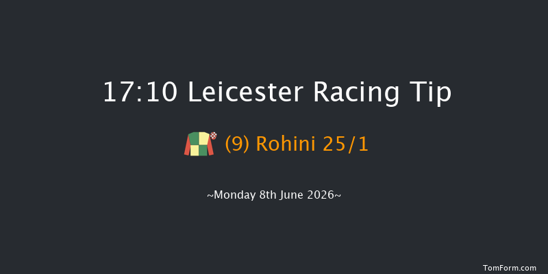 Leicester 17-10 (Class 6) 5f Tue 26th May 2026
