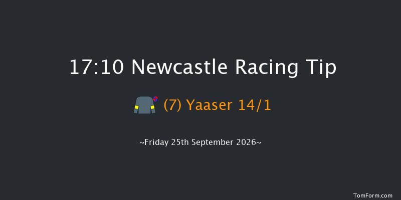 Newcastle 17-10 (Class 6) 10f Sat 19th Sep 2026