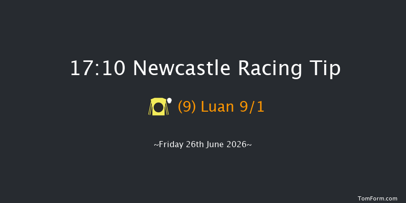 Newcastle 17-10 (Class 6) 10f Thu 25th Jun 2026