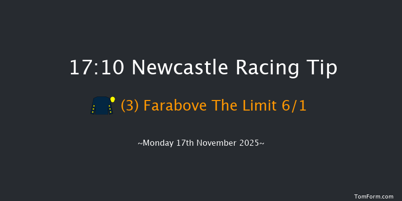 Newcastle 17-10 (Class 6) 8f Fri 14th Nov 2025