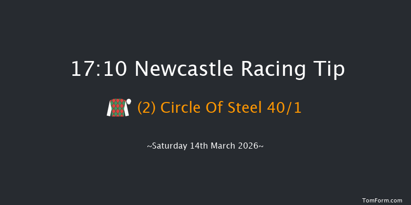 Newcastle 17-10 (Class 5) 16f Thu 12th Mar 2026