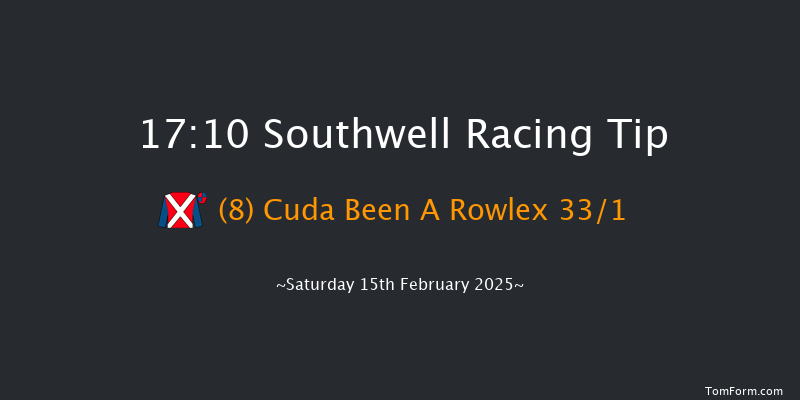Southwell  17:10 Handicap (Class 6) 8f Fri 14th Feb 2025