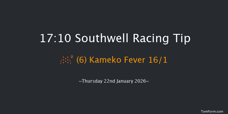 Southwell 17-10 (Class 4) 6f Tue 20th Jan 2026