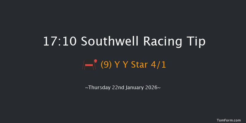 Southwell 17-10 (Class 4) 6f Tue 20th Jan 2026