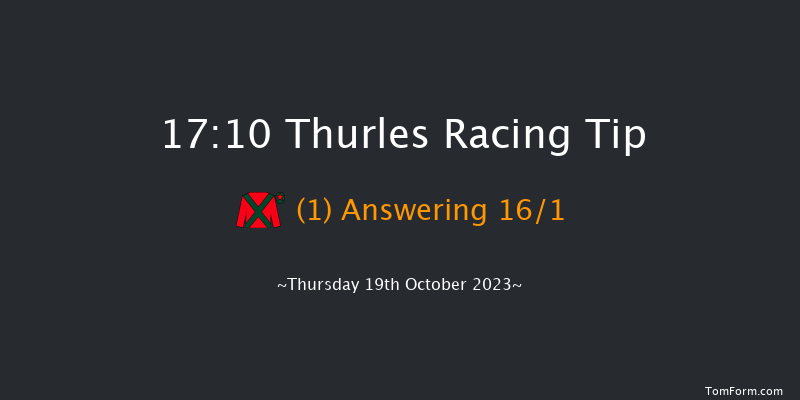 Thurles 17:10 NH Flat Race 16f Thu 5th Oct 2023