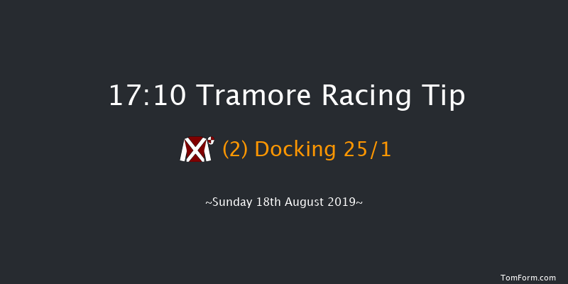 Tramore 17:10 NH Flat Race 16f Sat 17th Aug 2019