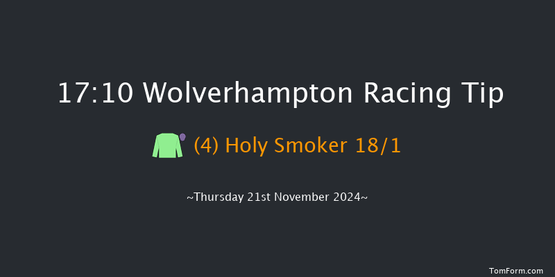 Wolverhampton  17:10 Maiden (Class 5) 9f Mon 18th Nov 2024