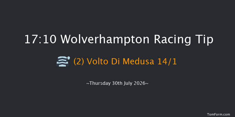 Wolverhampton 17-10 (Class 6) 8f Tue 21st Jul 2026