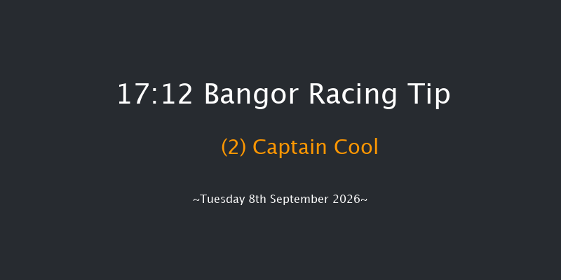 Bangor 17-12 (Class 3) 17f Fri 4th Sep 2026
