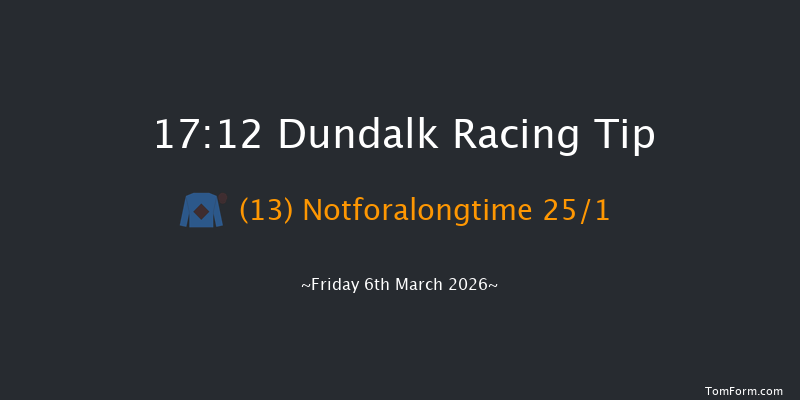 Dundalk 17-12 7f Fri 27th Feb 2026