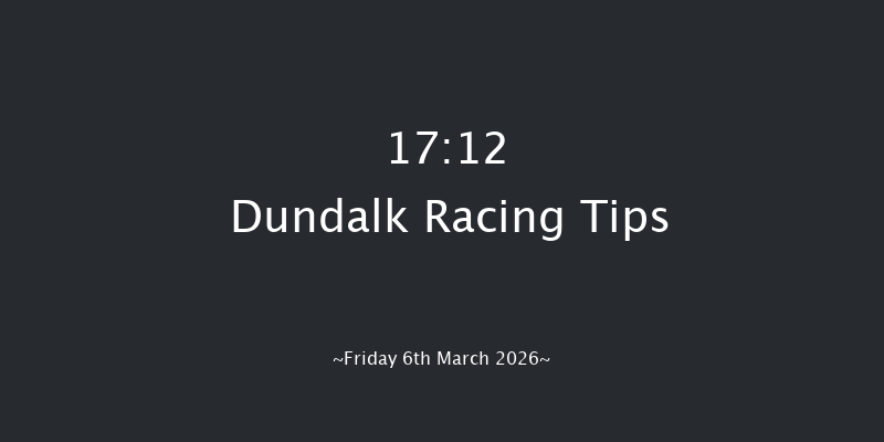 Dundalk 17-12 7f Fri 27th Feb 2026