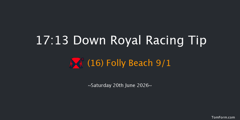 Down Royal 17-13 12f Fri 19th Jun 2026