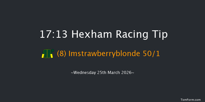 Hexham 17-13 (Class 4) 16f Thu 12th Mar 2026