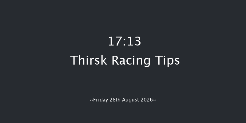 Thirsk 17-13 (Class 4) 15f Fri 14th Aug 2026