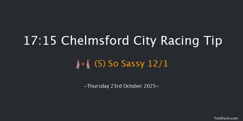 Chelmsford City 17-15 (Class 5) 6f Thu 16th Oct 2025