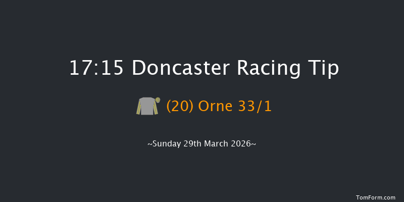 Doncaster 17-15 (Class 3) 6f Sat 28th Mar 2026