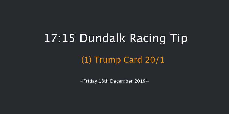 Dundalk 17:15 Handicap 12f Fri 6th Dec 2019