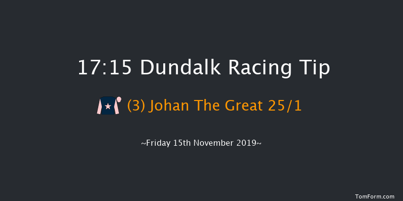 Dundalk 17:15 Maiden 5f Fri 8th Nov 2019