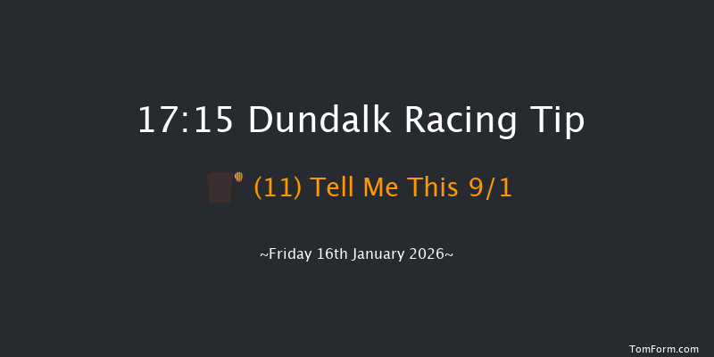 Dundalk 17-15 16f Tue 13th Jan 2026