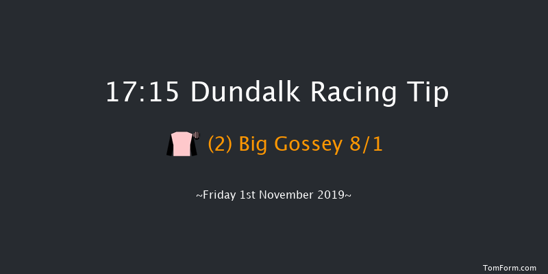 Dundalk 17:15 Maiden 5f Wed 30th Oct 2019