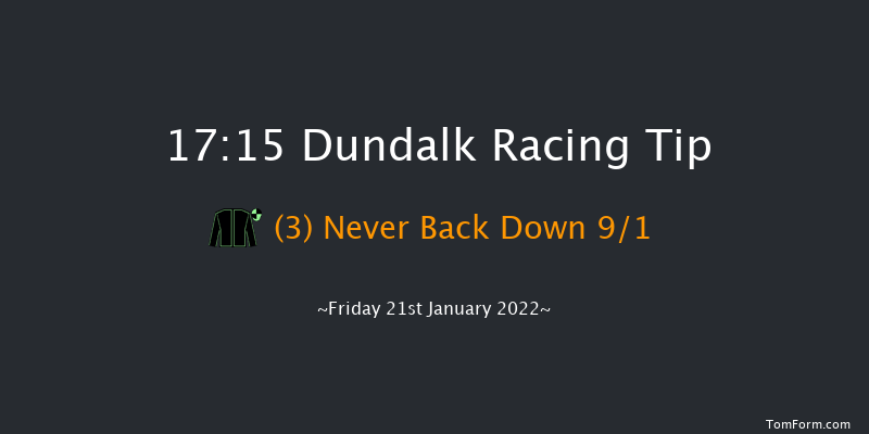 Dundalk 17:15 Handicap 8f Wed 19th Jan 2022