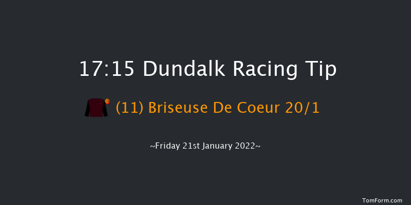 Dundalk 17:15 Handicap 8f Wed 19th Jan 2022